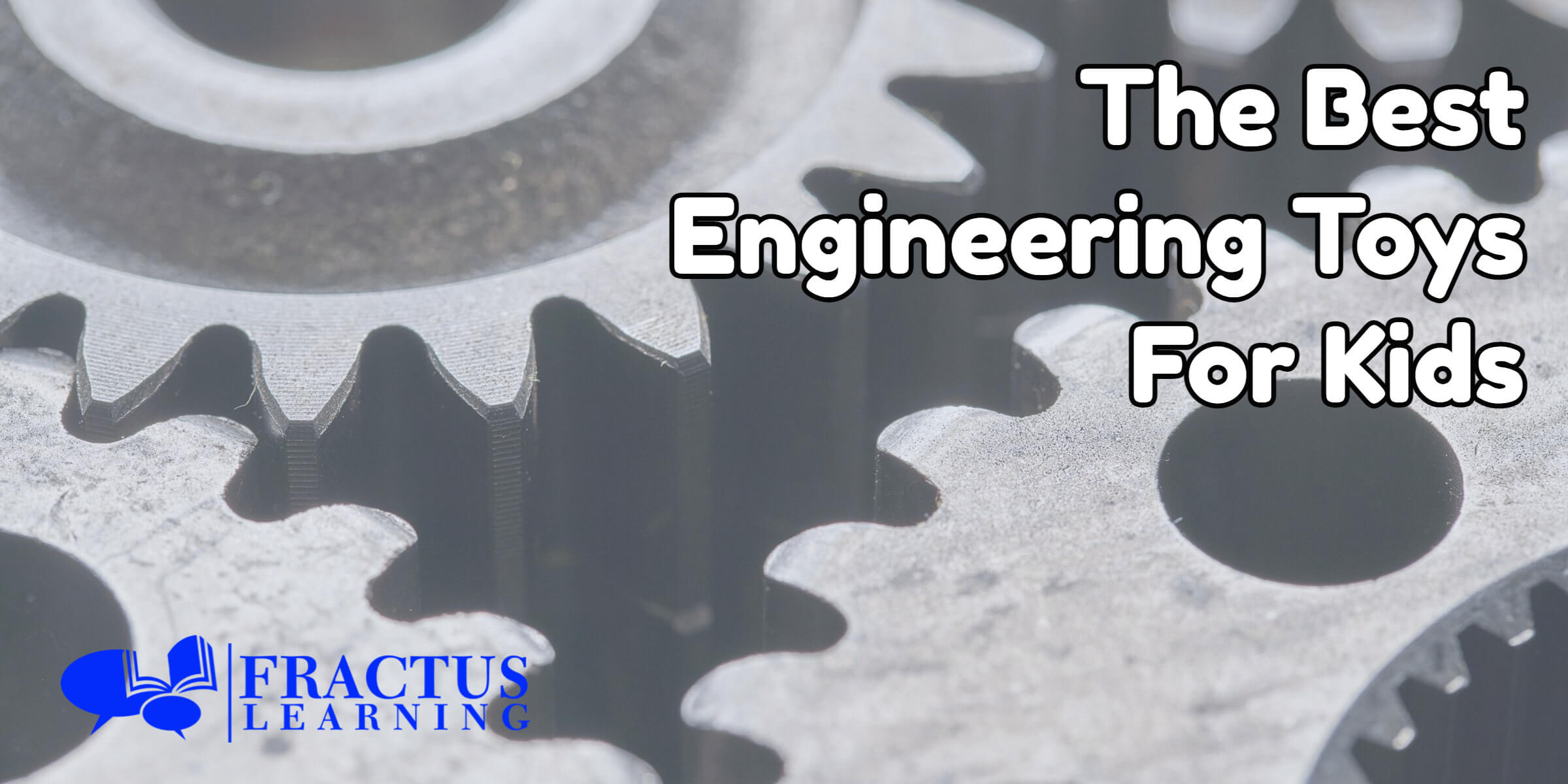 best engineering toys