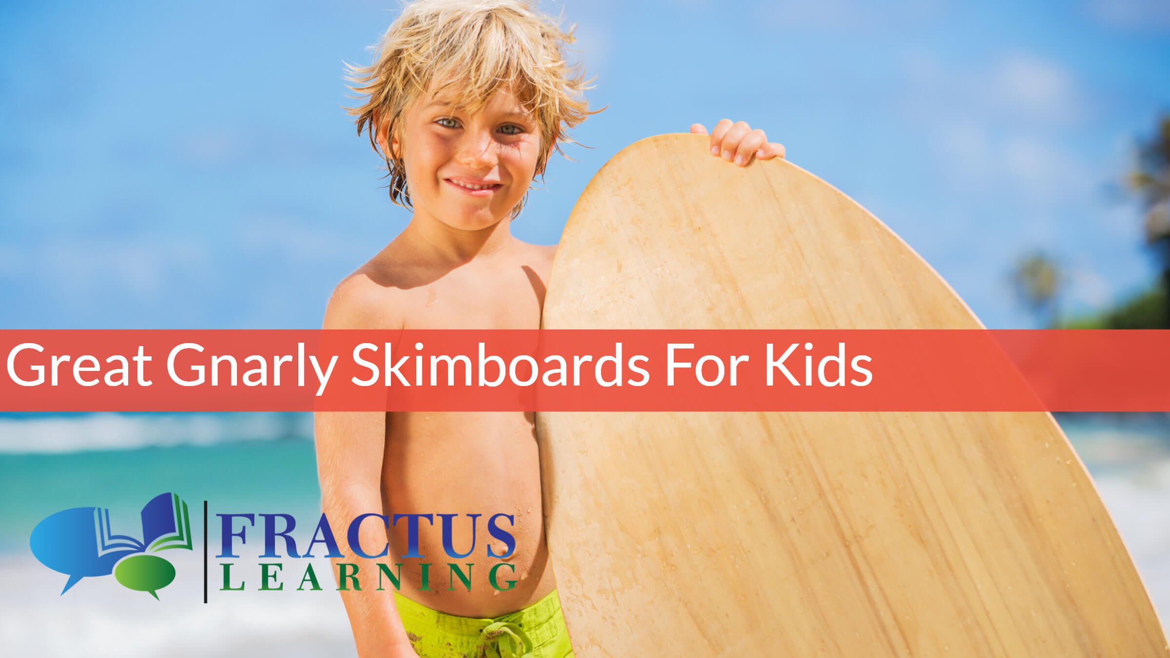 best skimboards for kids and teens