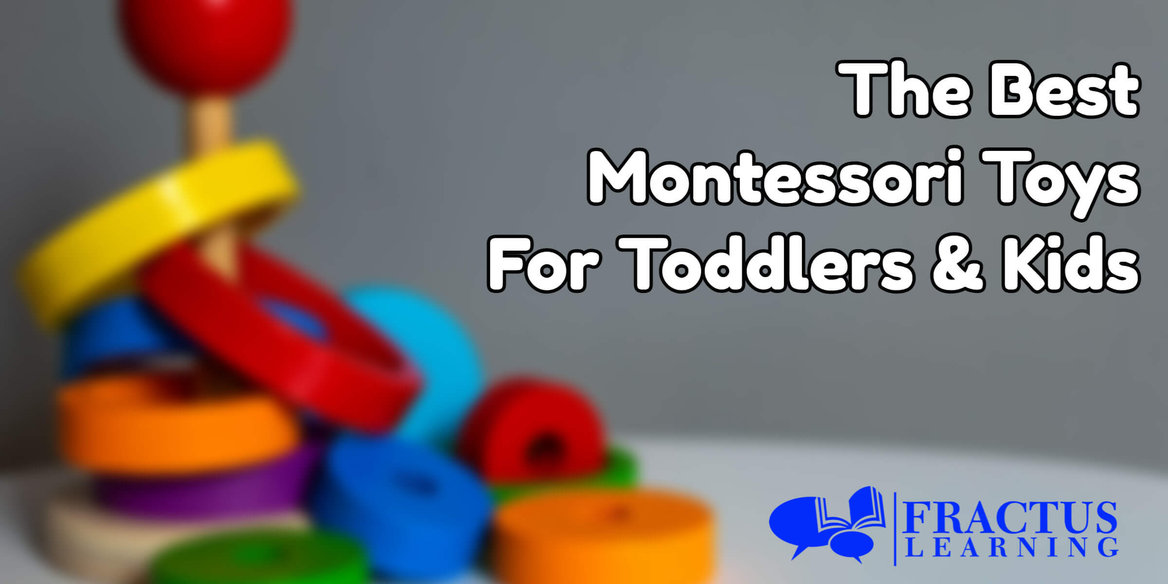 best toys for montessori learning
