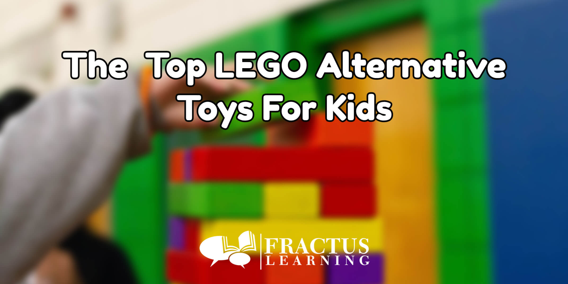 best toys like legos