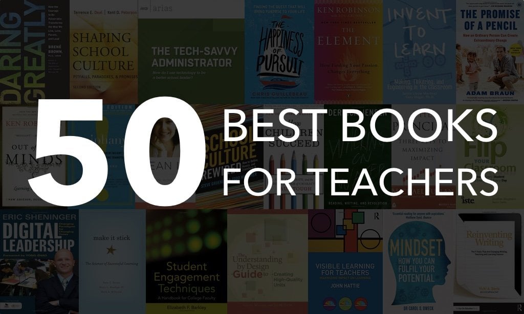 The Top 50 Best Books for Teachers